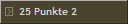 25 Punkte 2