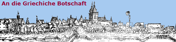 An die Griechiche Botschaft