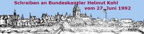 Schreiben an Bundeskanzler Helmut Kohl
                                                        vom 27. Juni 1992