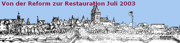 Von der Reform zur Restauration Juli 2003