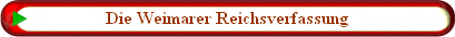 Die Weimarer Reichsverfassung
